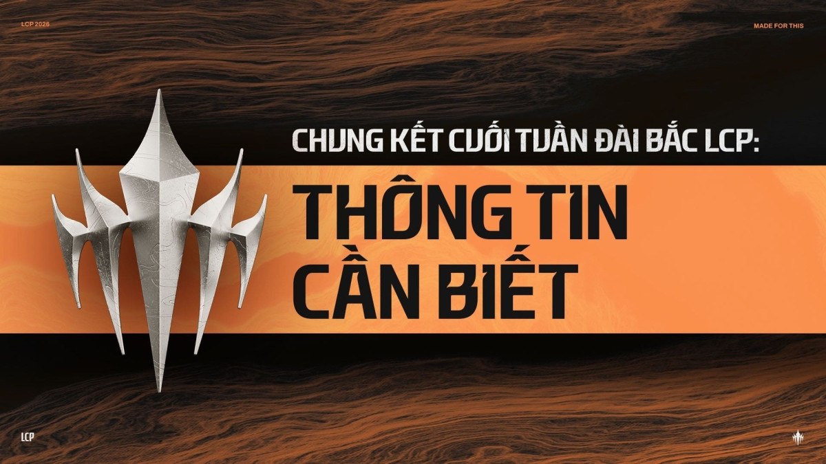 Chung kết tuần cuối LCP 2026 Giai đoạn 3: Đài Bắc sẵn sàng cho màn đại chiến