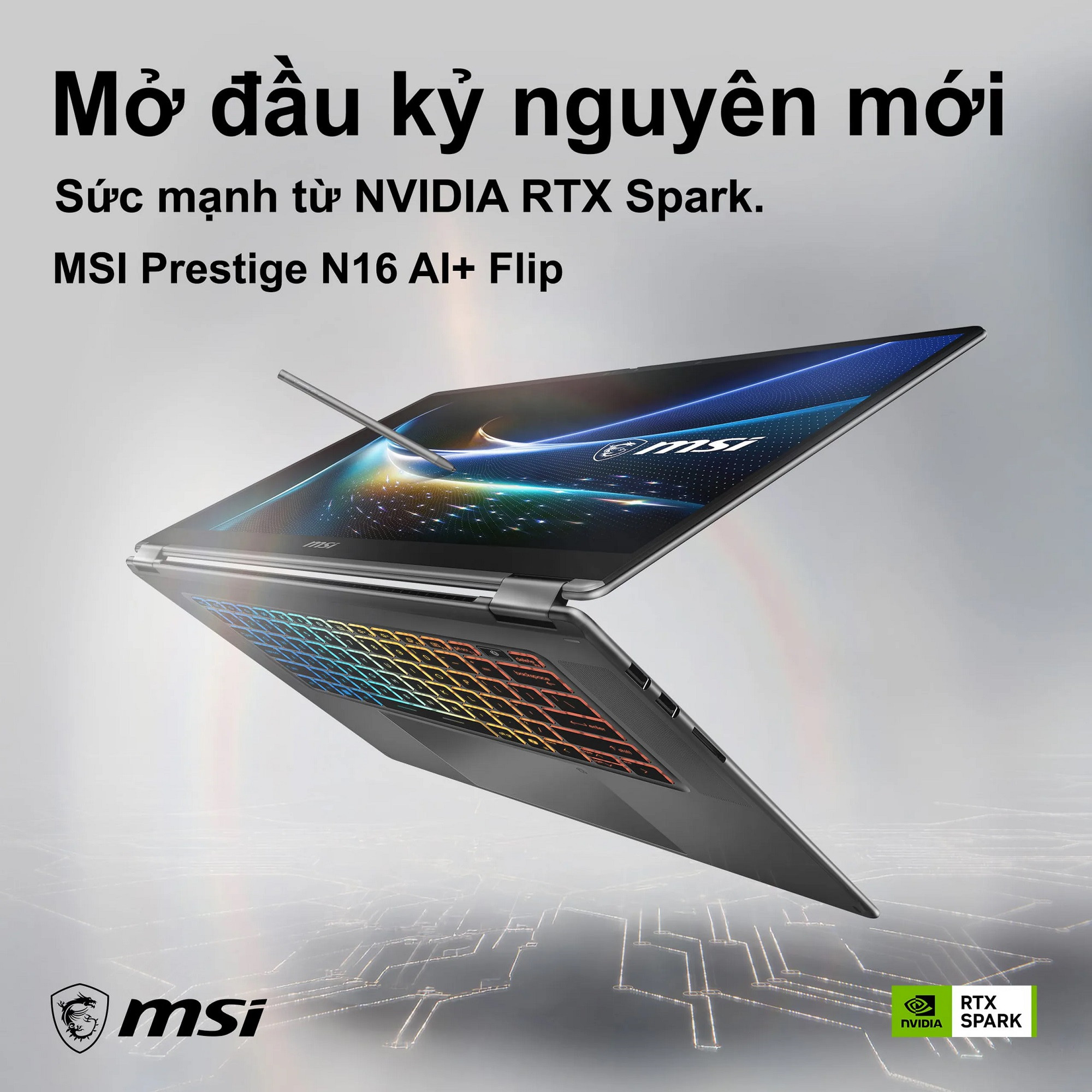 MSI Prestige N16 Flip AI+ ra mắt tại Việt Nam, tích hợp NVIDIA RTX Spark và RAM lên đến 128GB