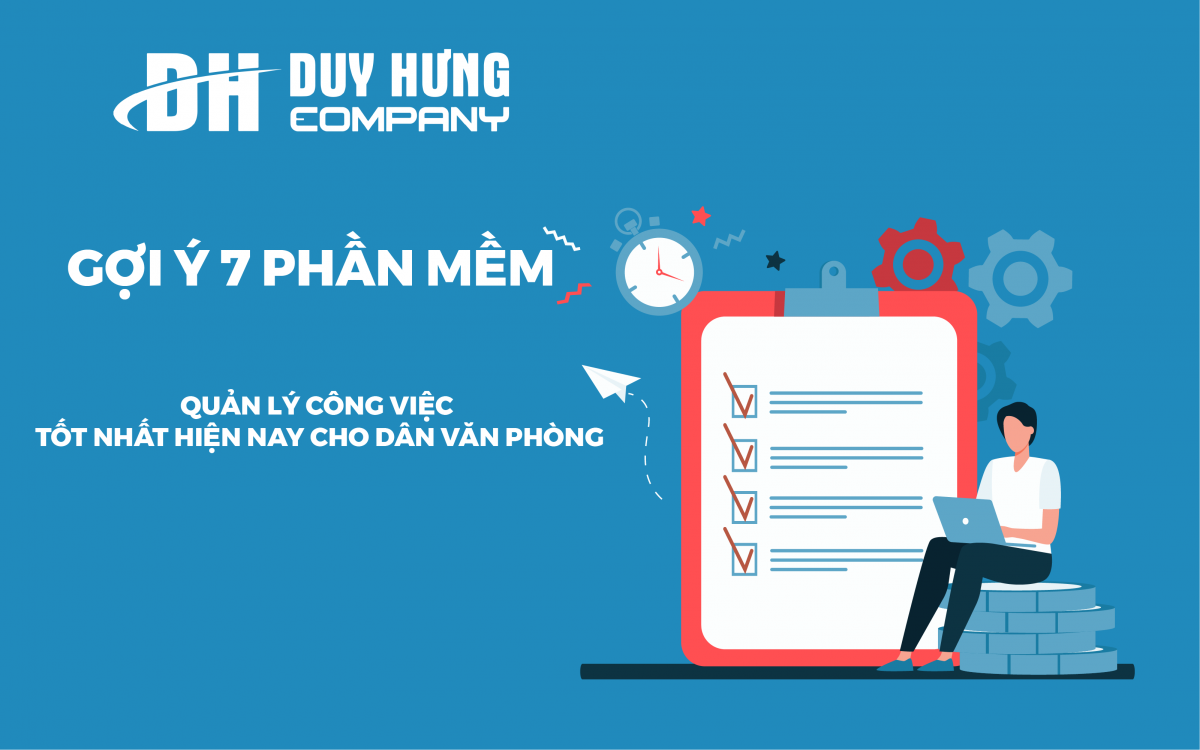 Gợi ý 7 phần mềm quản lý công việc tốt nhất hiện nay cho dân văn phòng