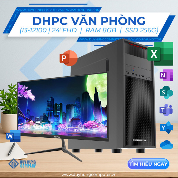 DHPC VĂN PHÒNG (I3-12100 | 24”FHD  |  RAM 8GB  |  SSD 256G)